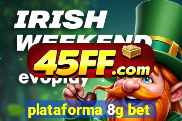 plataforma 8g bet